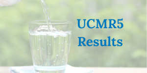 Glass of water, with text that says UCMR5 Results